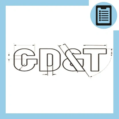 دوره آموزش تهیه نقشه های تلرانسی GD&T  و تحلیل تلرانس