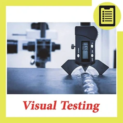 آموزش بازرسی چشمی جوش (VT)